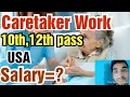 Caretaker Jobs in the USA For 10th and 12th Pass Salary and Requirements