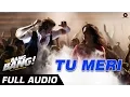 Download Lagu TU MERI FULL AUDIO | feat Hrithik Roshan \u0026 Katrina Kaif | Vishal Shekhar