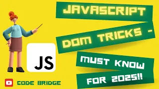 5 Powerful JavaScript DOM Tricks in 3 Minutes