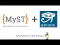 Sphinx MyST and Python Docs in 2022 - Talk Python to Me Ep 354