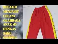 Download Lagu BELAJAR MENJAHIT  BAGI PEMULA CARA MEMBUAT CELANA OLAHRAGA DENGAN SAKU SAMPING TEMPEL