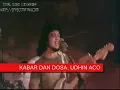 Download Lagu KABAR DAN DOSA.cipt.Rhoma irama.cover by UDHIN ACO