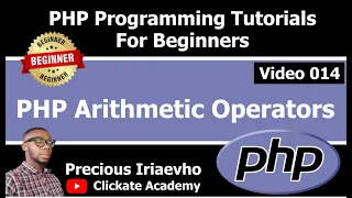 014 - PHP Arithmetic Operators PHP Tutorial for Beginners Full Course