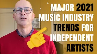 major 2021 music industry trends for independent artists
