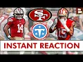 REACTION 49ers Might Have A New STAR WR in De Zhaun Stribling 49ers vs Titans Reaction