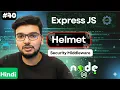 Helmet Middleware in Express js - Protect Your Node js App Security Middleware in Node js