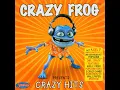 Axel F - Crazy Frog