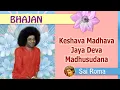 Download Lagu 688 - Keshava Madhava Jaya Deva Madhusudana  | Sathya Sai Bhajan