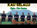 Download Lagu KAU SELALU - NINIWE BOYS (Official Music Video)_Mainoro Cover