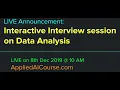 Announcement LIVE on 8th Dec 2019 Interactive Interview on Data Analysis Applied AI Course