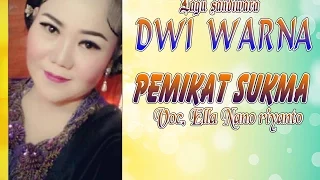 Download Pemikat Sukma Voc. Ella Nanoriyanto | Lagu DWI WARNA 2017 MP3