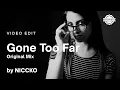 Download Lagu NICCKO - Gone Too Far (Original Mix) | Video Edit