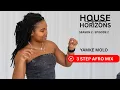 Download Lagu House Horizons S2E2 - 3 Step Afro Mix | Yamke Molo