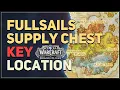 Fullsails Supply Chest Key Location WoW