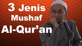 Download 3 Jenis Mushaf Al-Qur'an - Ustadz Adi Hidayat, Lc, MA MP3