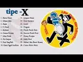 Download Lagu Tipx full album.. MP3