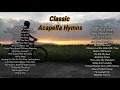 Download Lagu Classic Acapella Hymns
