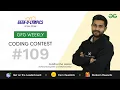 GFG Weekly Coding Contest - 109 Post Analysis GeeksforGeeks Practice
