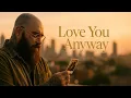 Download Lagu Teddy Swims - Love You Anyway