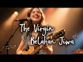 Download Lagu The Virgin - Belahan Jiwa Cover Slow Metal