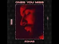 Download Lagu R3HAB - Ones You Miss (Official Audio)