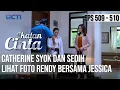 SYOKKK😱😱 CATHERINE SEDIH LIHAT FOTO RENDY SAMA JESSICA😭 | IKATAN CINTA