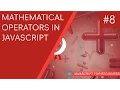 JavaScript Tutorial For Beginners - Basic Mathematical Operators