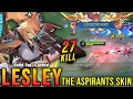 Download Lagu 27 Kills!! Finally Lesley The ASPIRANTS Skin is Back!! - Build Top 1 Global Lesley ~ MLBB