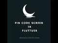 PinCode Field Text in Flutter