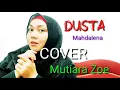 DUSTA - MAGDALENA COVER - MUTIARA ZOE