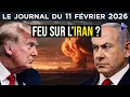 Lagu Trump - Netanyahou : La rencontre explosive ? - JT du mercredi 11 février 2026
