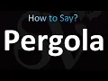 How to Pronounce Pergola correctly