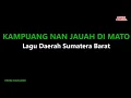 Kampuang Nan Jauah Di Mato | Lagu Daerah Sumatera Barat Populer | (Versi Karaoke) by Zaman Channel