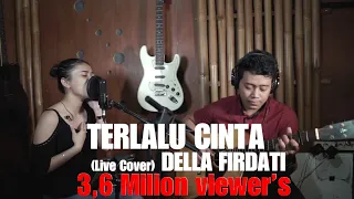 Download Rossa - Terlalu Cinta LIVE cover Della Firdatia MP3