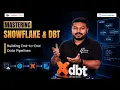 Mastering Snowflake DBT Building End-to-End Data Pipelines