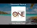 Tomorrow People - One More Time (Audio)