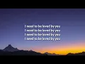 Justin Bieber   Loved By You Lyrics ft  Burna Boy