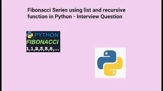 Fibonacci Series using list and recursive function in Python - Interview Question