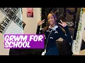 Download Lagu GRWM For SCHOOL 