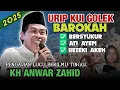 Lagu PENGAJIAN LUCU KH ANWAR ZAHID TERBBARU 2025  CARANE GOLEK BAROKAH URIP KUI BERSYUKUR