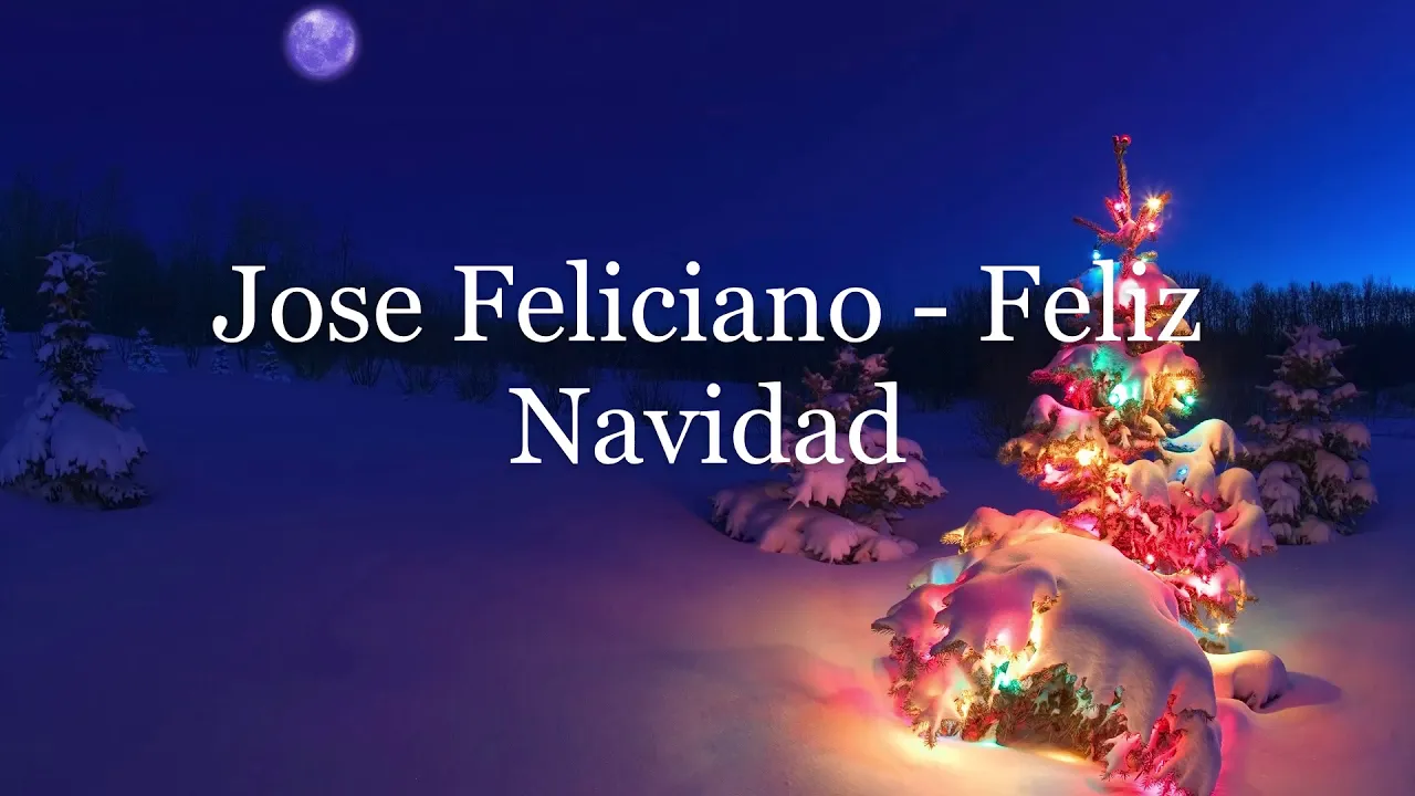 José Feliciano - Feliz Navidad (Lyrics HD)