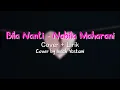Download Lagu BILA NANTI - NABILA MAHARANI Cover + Lirik (Cover by Indah Yastami)