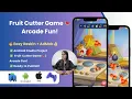 Fruit Cutter Arcade Game Android Studio Source Code Arcade Game