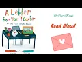 A LETTER FROM YOUR TEACHER ON THE FIRST DAY OF SCHOOL Read Aloud