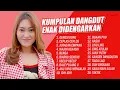 Lagu Kumpulan Dangdut Enak Didengarkan - VITA ALVIA, DUO MIRENG, SYAHIBA SAUFA