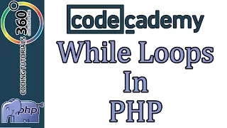 Learn PHP with CodeCademy While Loops in PHP