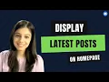 How to display your latest posts on the homepage of your WordPress site