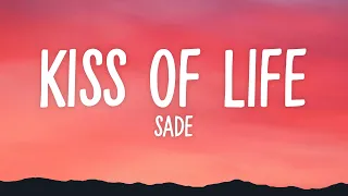 Sade - Kiss Of Life (Lyrics)