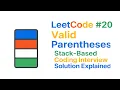 LeetCode Valid Parentheses Stack-Based Coding Interview Solution Explained