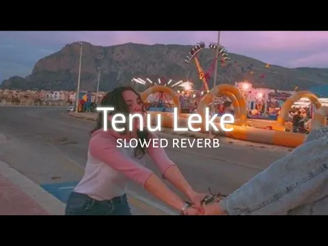 Download MP3 Tenu Leke Mai Javanga (slowed+reverb)